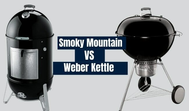 weber kettle vs smoky mountain