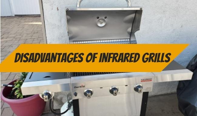 disadvantages of infrared grills